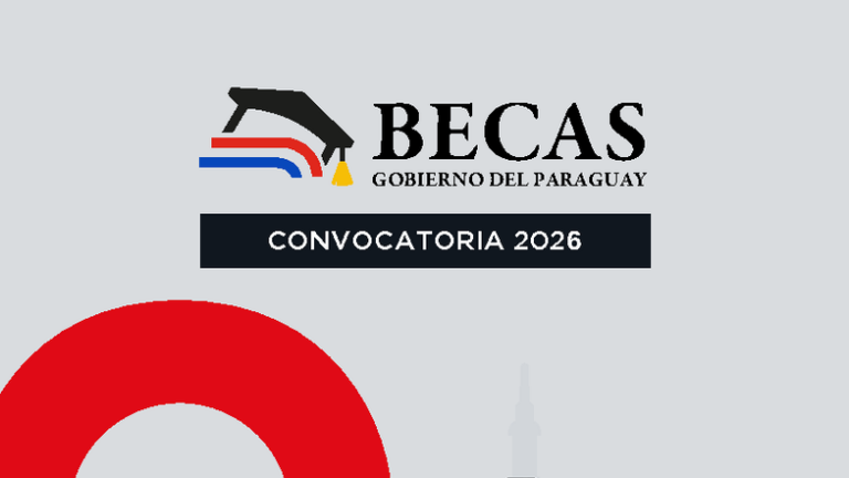 Guía de Bases y Condiciones de las Becas Gobierno del Paraguay – Convocatoria 2026